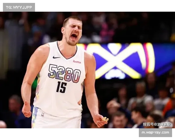 约基奇成历史首位场均三双中锋 真实命中率超奥尼尔